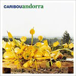Carribou: Andorra Carribou: Andorra