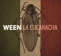 Ween - La Cucaracha