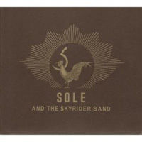 Sole & the SkyRider Band  	Sole & the SkyRider Band