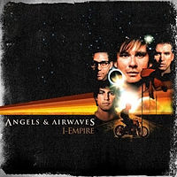 Angels and Airwaves I-Empire