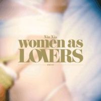 Xiu Xiu - Women As Lovers