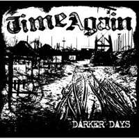 Time Again Darker Days