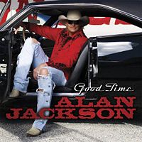 Alan Jackson Good Time