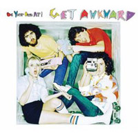 Be Your Own Pet Get Awkward