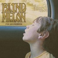 200px-formyfriends Blind Melon For My Friends