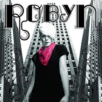 Robyn: Robyn