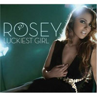 rosey Rosey Luckiest Girl