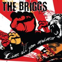 The Briggs: Come All You Madmen
