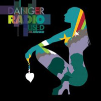 Danger Radio: Used And Abused