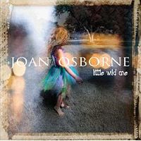 200px-littlewildone Joan Osbourne: Little Wild One