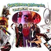 George Clinton: George Clinton and Some Gangsters of Love