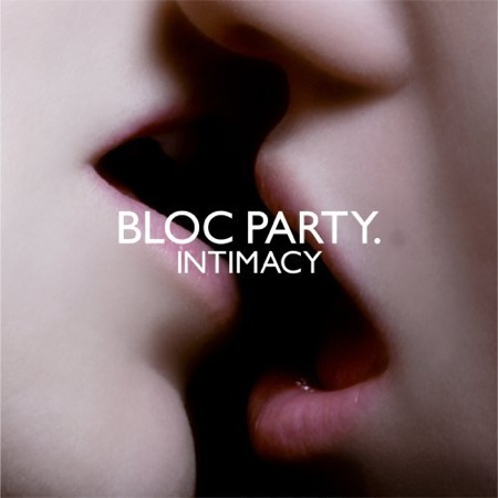  Bloc Party's third LP, “Intimacy.