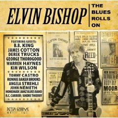 Elvin Bishop: The Blues Roll On
