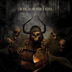 Hope For The Dying: Hope For The Dying
