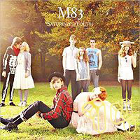 M83 - Saturdays = Youth