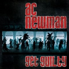 Carl Newman: Get Guilty