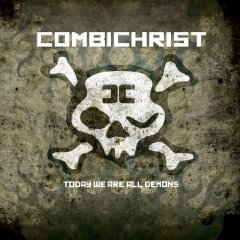 Combichrist - Today We Are All Demons