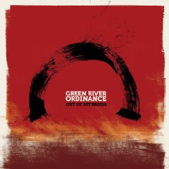 Green River Ordinance: Out Of My Hands