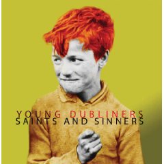 Young Dubliners: Saints And Sinners