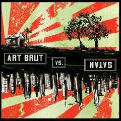 Art Brut: Art Brut vs. Satan