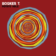 Booker T. Jones: Potato Hole