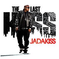 Jadakiss: The Last Kiss