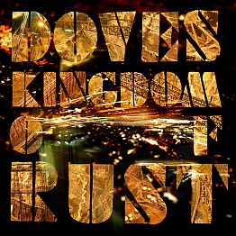 Doves: Kingdom of Rust