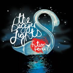 The Bigger Lights: Fiction Fever