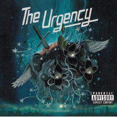 The Urgency: The Urgency