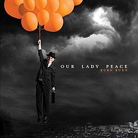 Our Lady Peace: Burn, Burn