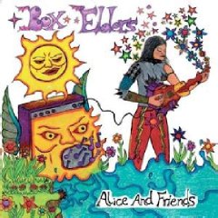 Box Elders: Alice and Friends