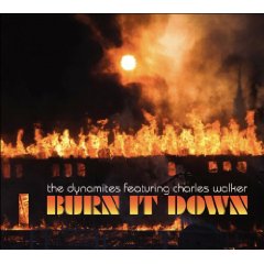 The Dynamites: Burn it Down