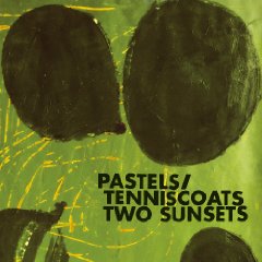 The Pastels and Tenniscoats: Two Sunsets