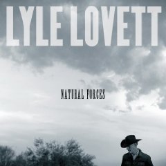 Lyle Lovett: Natural Foces
